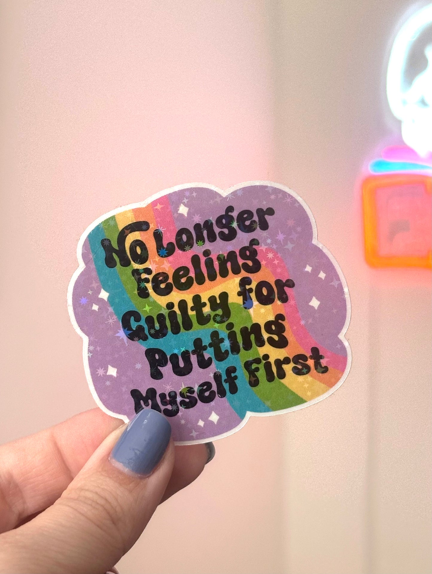 Putting Myself First Holographic Sticker