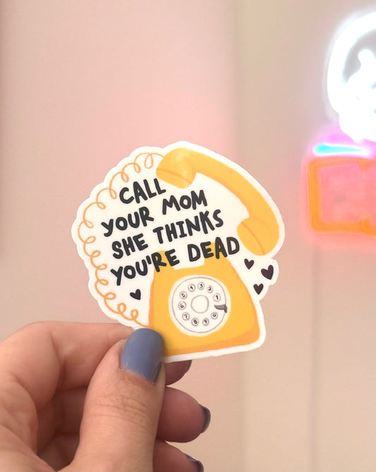 Call your Mother Sticker