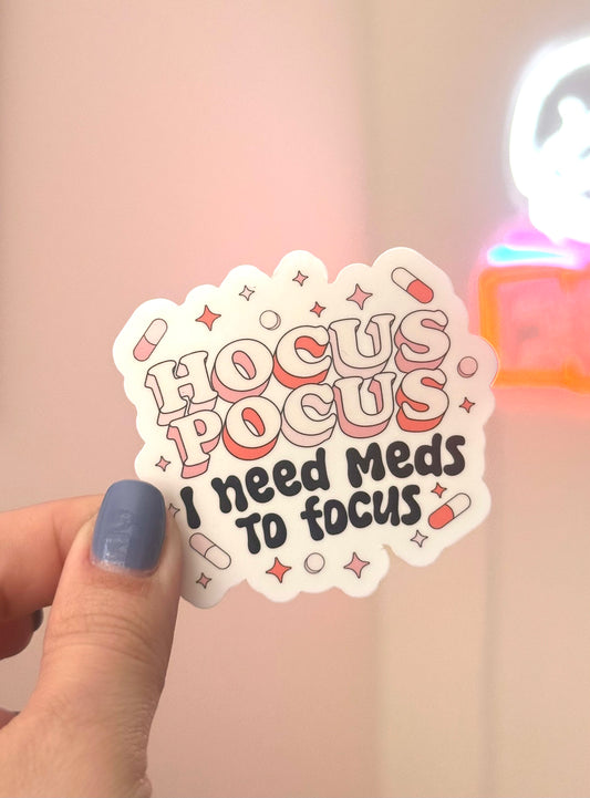 Meds to Focus Sticker