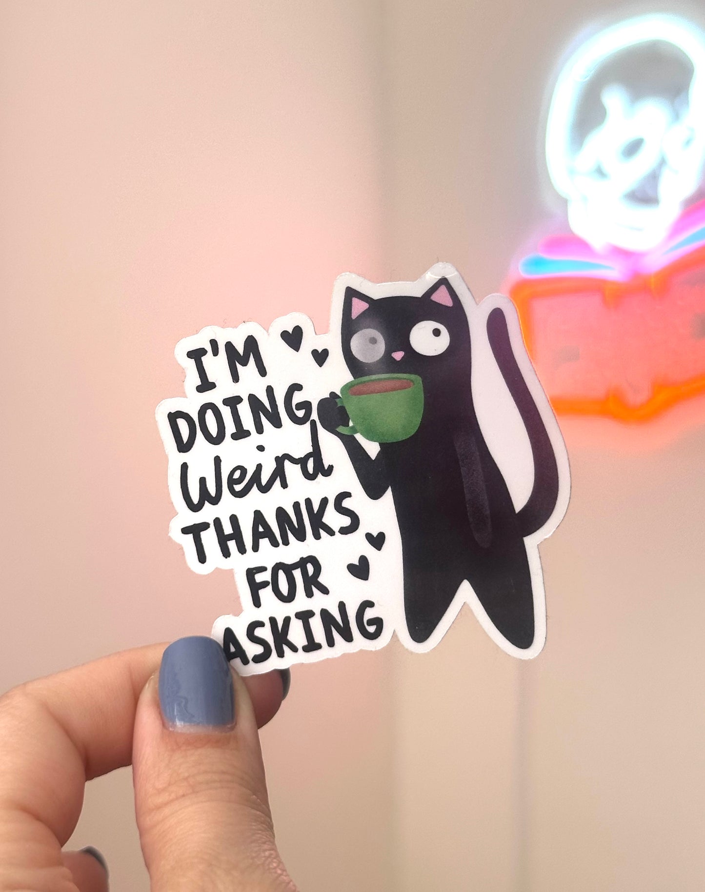 I'm Doing Weird Sticker